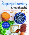 Superpotraviny do všech jídel